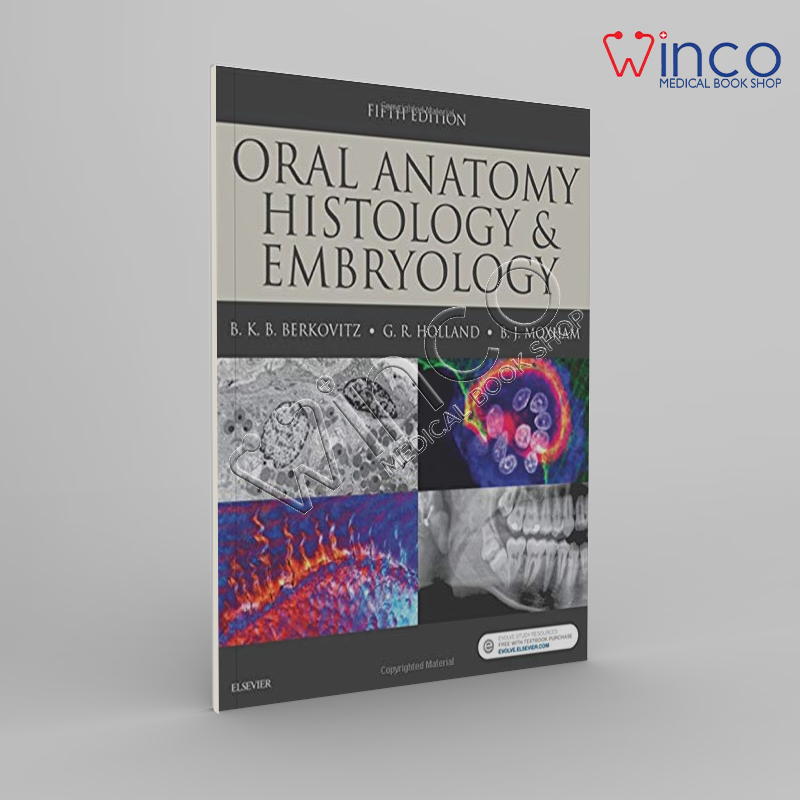 Oral Anatomy Histology And Embryology Ed Winco Medical Book Store