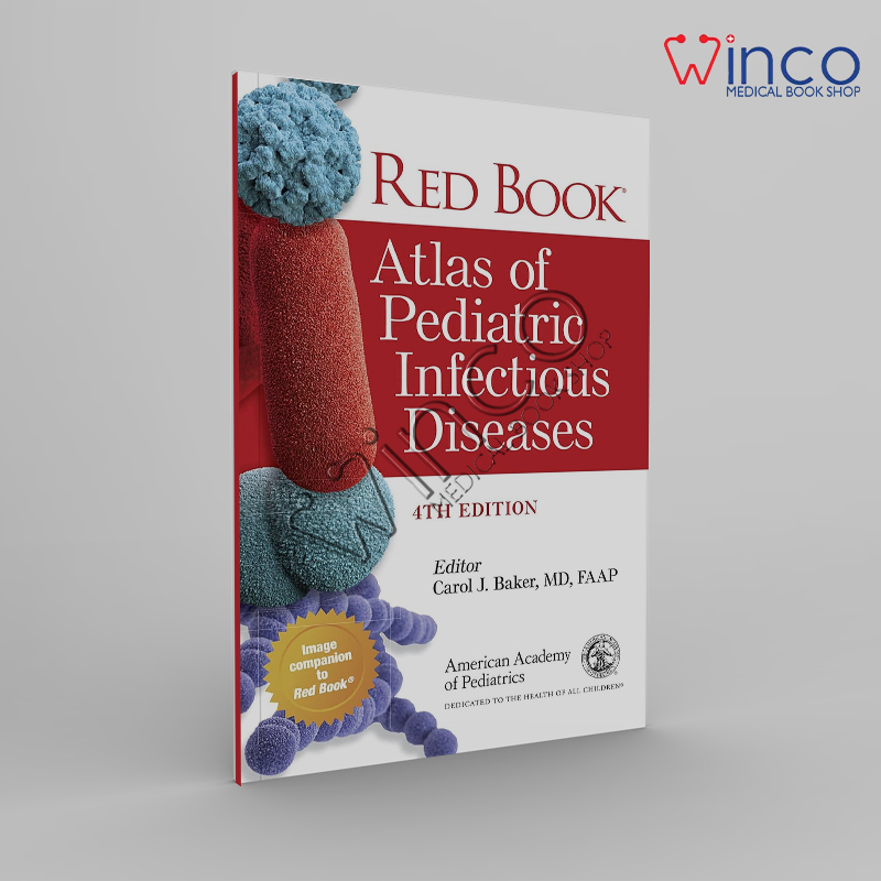 Red Book Atlas Of Pediatric Infectious Diseases Fourth Edition Winco