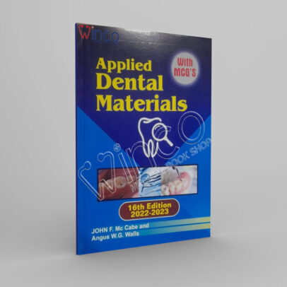 Applied Dental Materials 16th Edition 2022-2023 With MCQ’s - Winco Medical Books Store