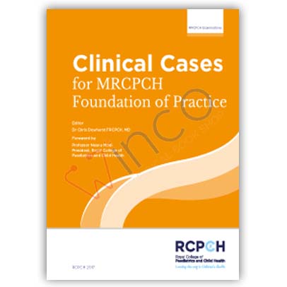 Clinical Cases for MRCPCH Foundation of Practice