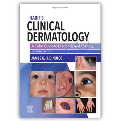 Habif's Clinical Dermatology: A Color Guide to Diagnosis and Therapy 7th Edition