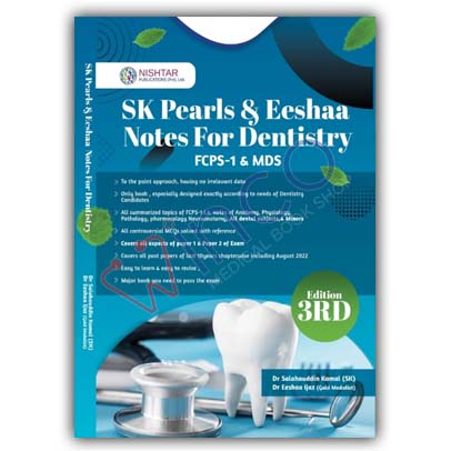 SK-Pearls & Eeshaa Notes of Dentistry For FCPS-1/MDS