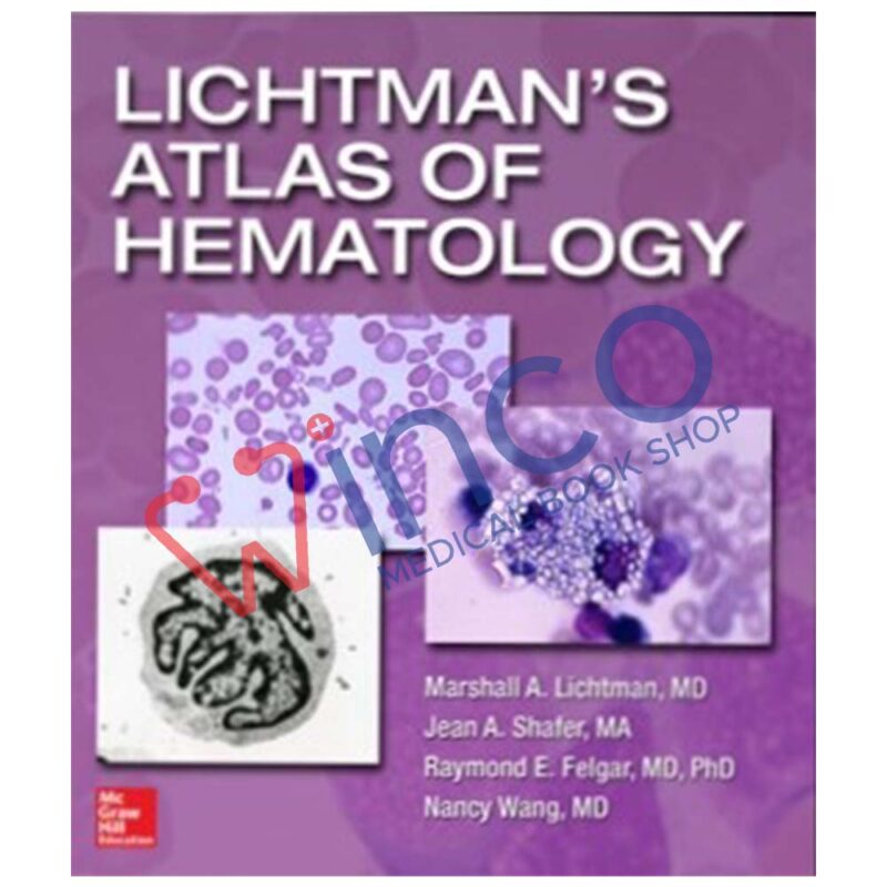 Lichtman's Atlas of Hematology