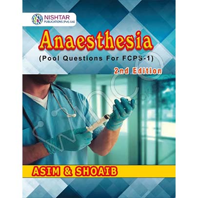 Asim and Shoaib Anaesthesia FCPS 1 2nd Edition