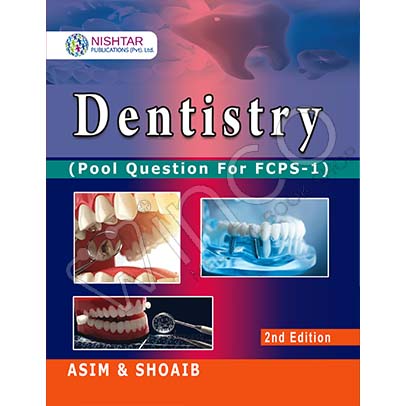 Asim and Shoaib: Dentistry FCPS-1 2nd Edition