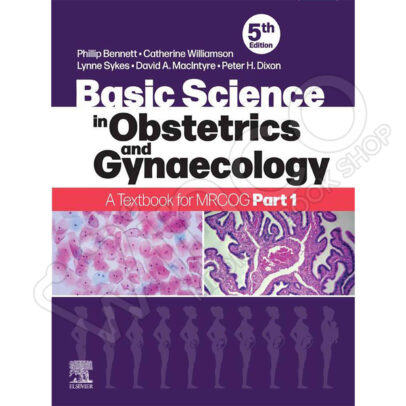 Basic Science in Obstetrics and Gynaecology: A Textbook for MRCOG Part 1 5th Edition
