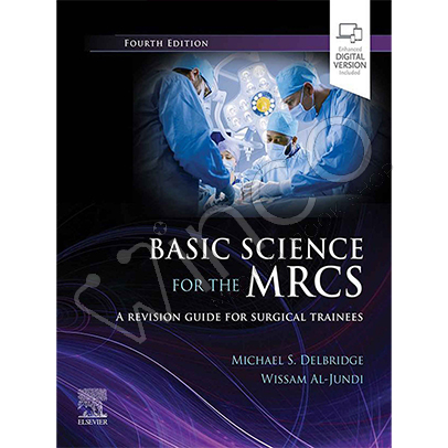 Basic Science for the MRCS A revision guide for surgical trainees, 4th Edition
