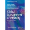 Clinical Management of Infertility: Problems and Solutions