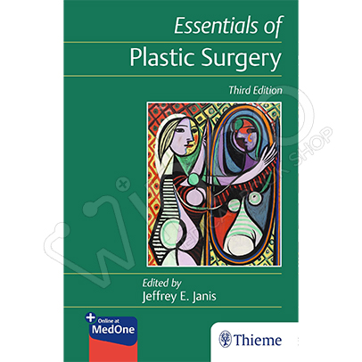 Essentials of Plastic Surgery: Third Edition
