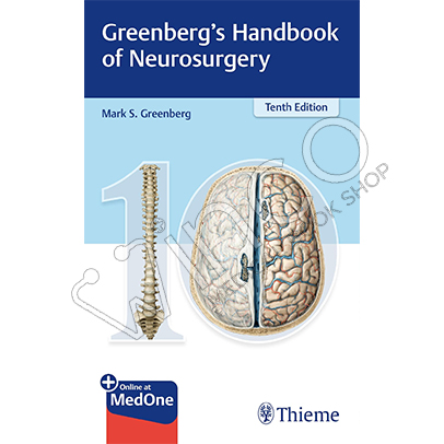 Greenberg's Handbook of Neurosurgery, Tenth Edition