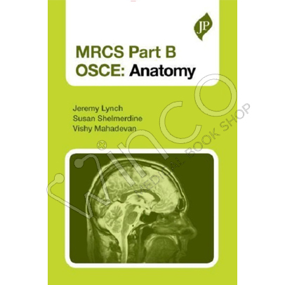 MRCS Part B OSCE: Anatomy 1st Edition