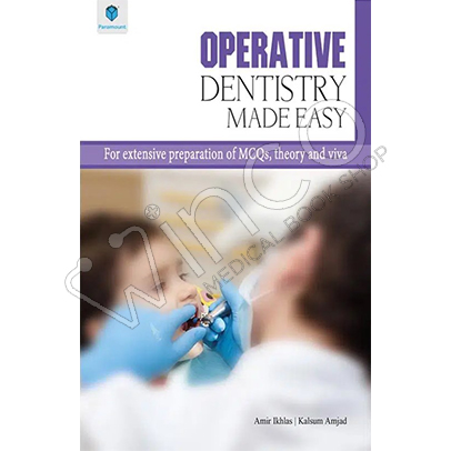Operative Dentistry Made Easy: For Extensive Preparation of MCQs