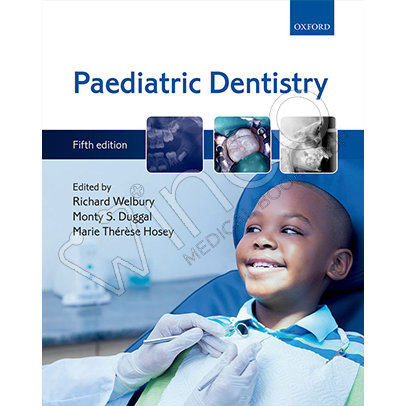 Paediatric Dentistry by Richard Welbury 5th Edition