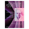 Psychiatric Interviewing: The Art of Understanding