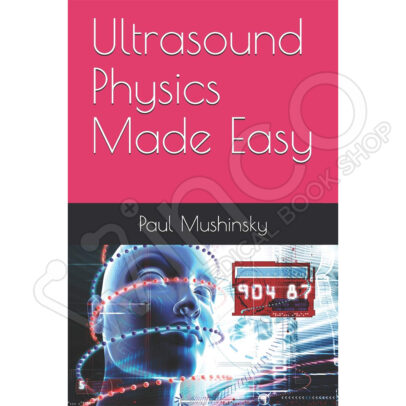 Ultrasound Physics Made Easy