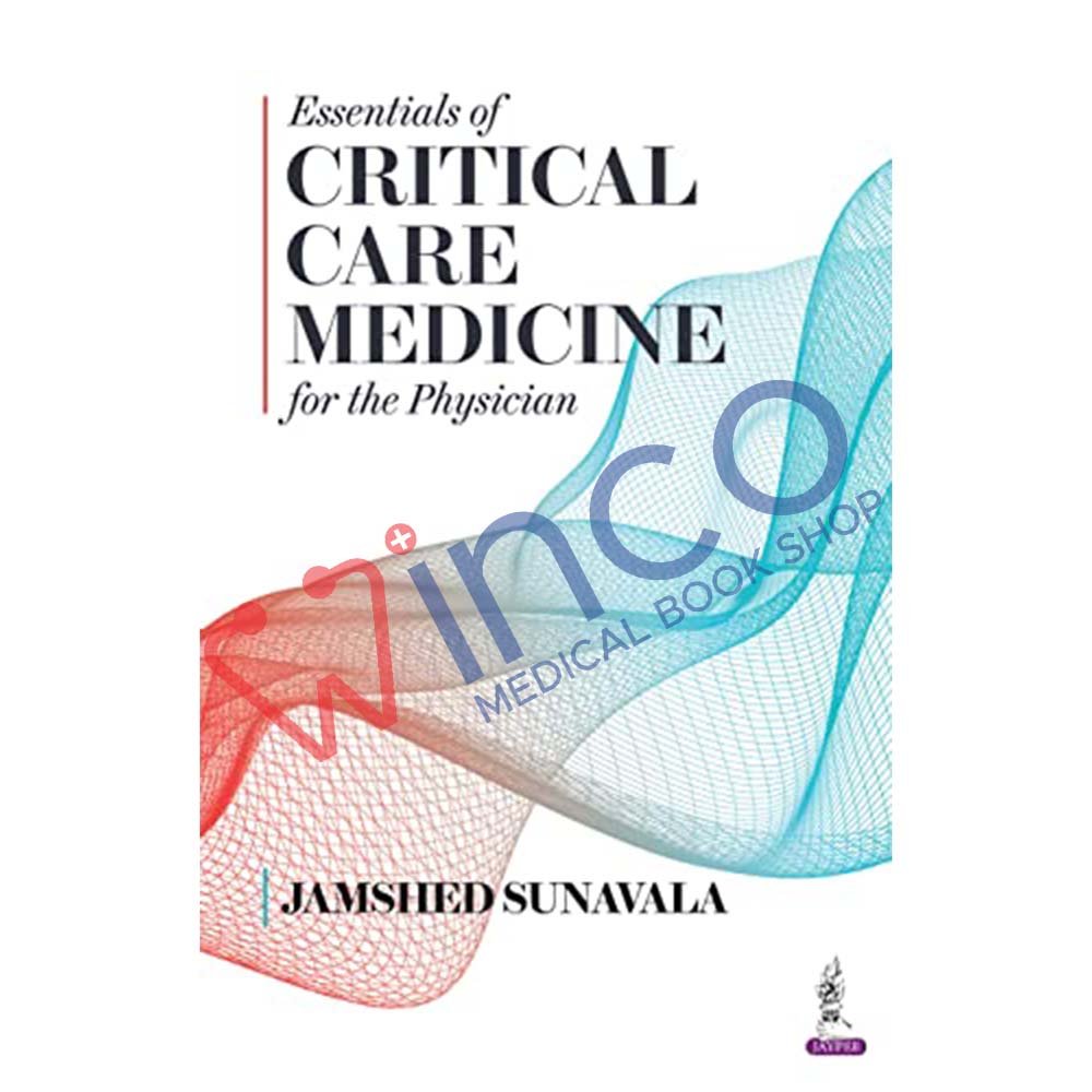 Essentials of Critical Care Medicine for the Physicians
