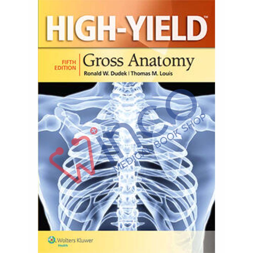 High-Yield Gross Anatomy