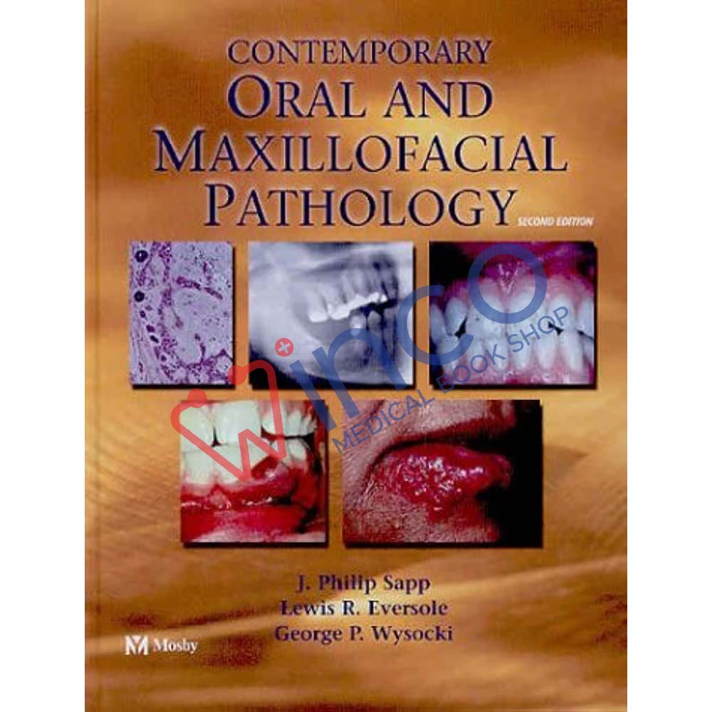 Contemporary Oral and Maxillofacial Pathology