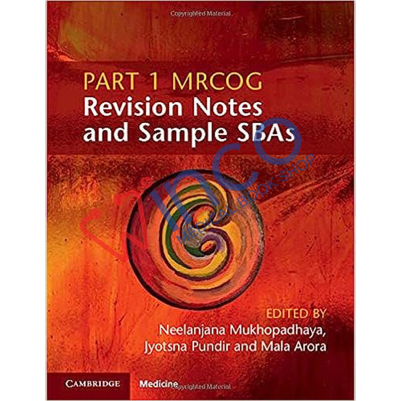 Part 1 MRCOG Revision Notes and Sample SBAs Illustrated Edition