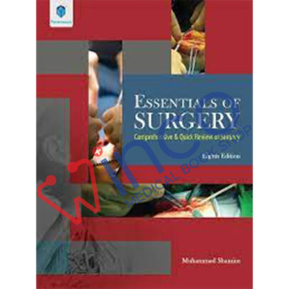 ESSENTIALS OF SURGERY: COMPREHENSIVE & QUICK REVIEW OF SURGERY