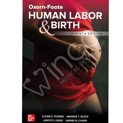 Oxorn-Foote Human Labor and Birth, Seventh Edition
