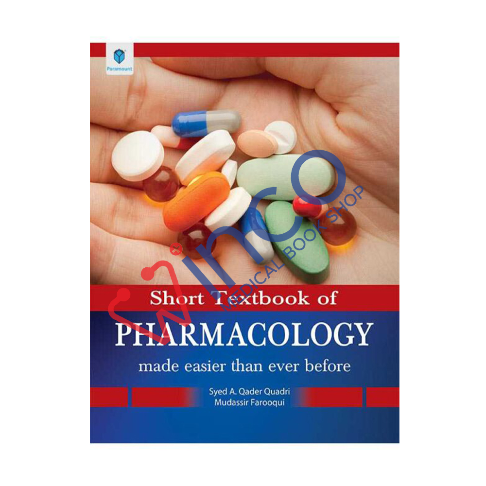 SHORT TEXTBOOK OF PHARMACOLOGY MADE EASIER THAN EVER BEFORE - Winco ...