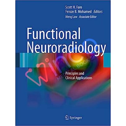 Functional Neuroradiology: Principles and Clinical Applications