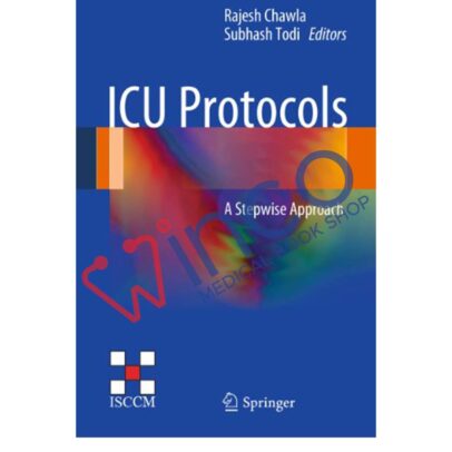 ICU Protocols: A stepwise approach 2012th Edition