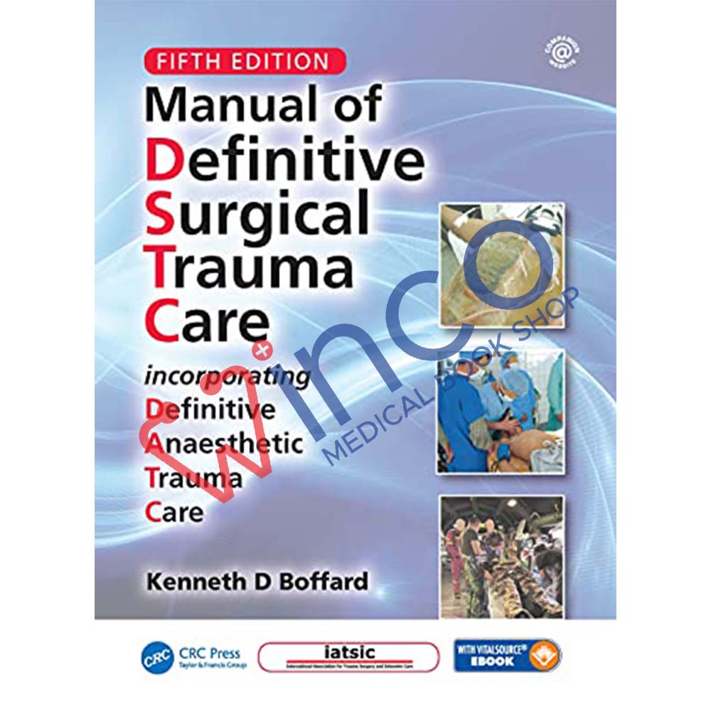 Manual of Definitive Surgical Trauma Care, Fifth Edition 5th Edition