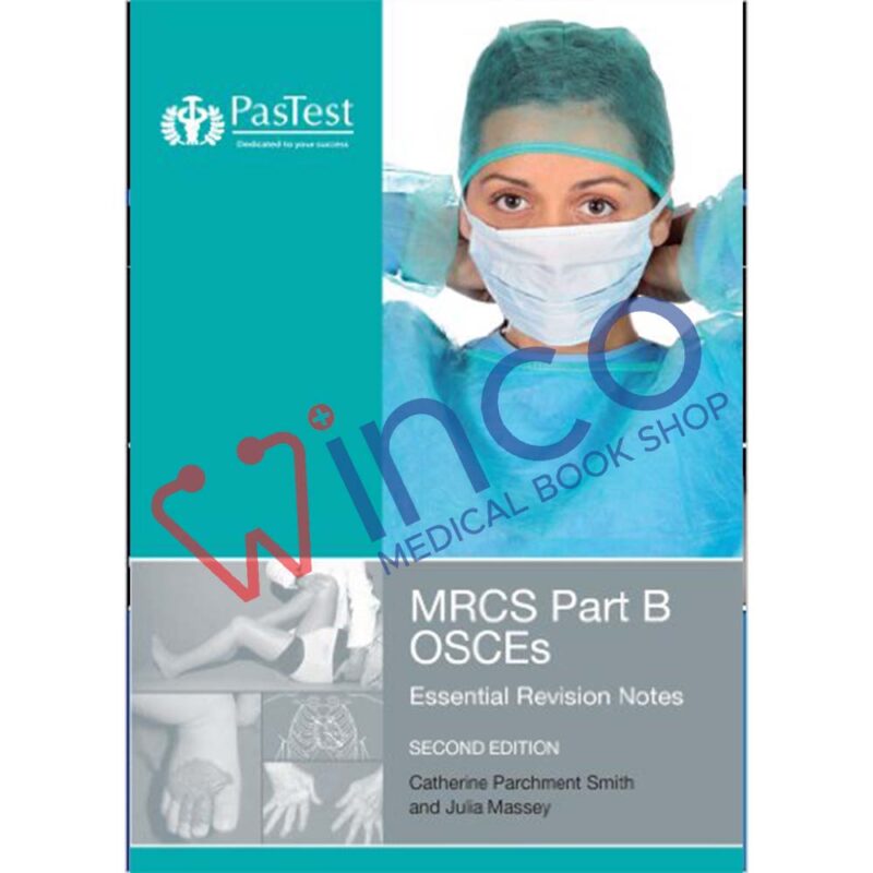 MRCS: Part B OSCES: Essential Revision Notes - Winco Medical Book Store