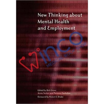 New Thinking About Mental Health and Employment 1st Edition