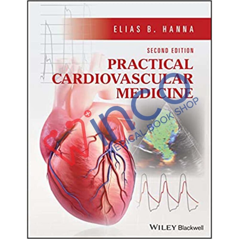 Practical Cardiovascular Medicine 2nd Edition