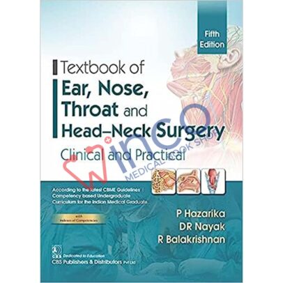 TEXTBOOK OF EAR NOSE THROAT AND HEAD NECK SURGERY CLINICAL AND PRACTICAL 5ED (PB 2022)