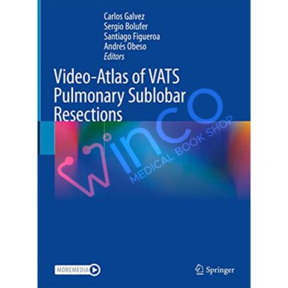 Video-Atlas of VATS Pulmonary Sublobar Resections