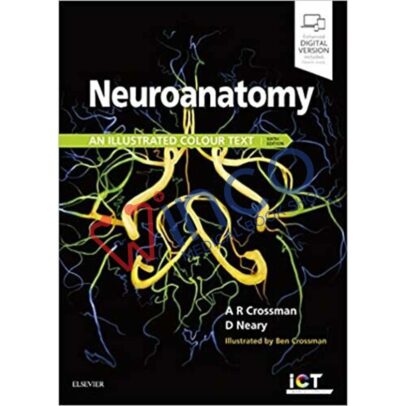 Neuroanatomy: an Illustrated Colour Text 6th Edition