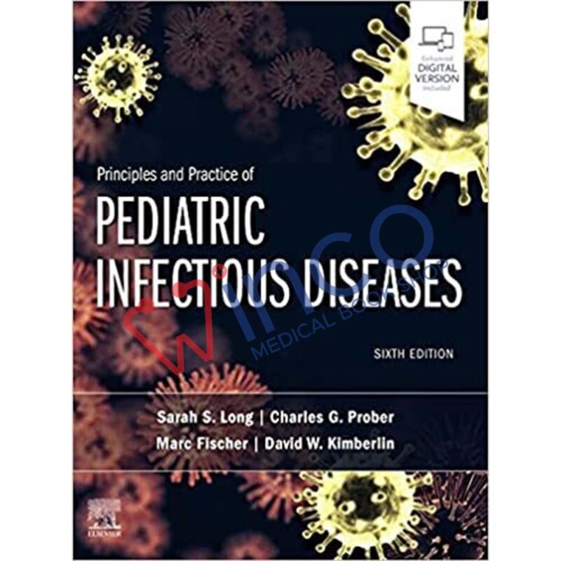 Principles and Practice of Pediatric Infectious Diseases 6th Edition