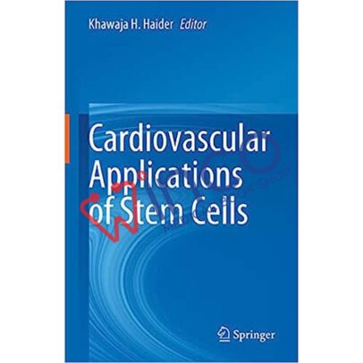 Cardiovascular Applications of Stem Cells 1st ed. 2023 Edition