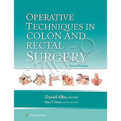 Operative Techniques in Colon and Rectal Surgery, 2nd Edition