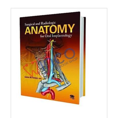 Surgical and Radiologic Anatomy for Oral Implantology First Edition