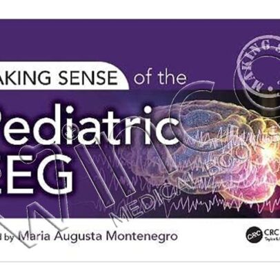 Making Sense of the Pediatric EEG 1st Edition