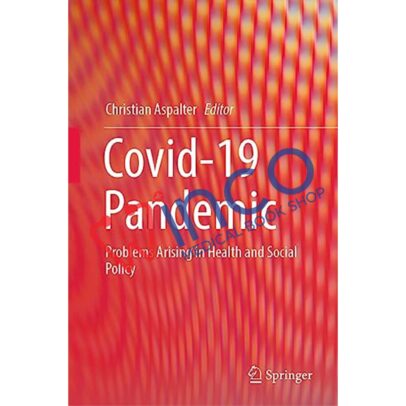 Covid-19 Pandemic: Problems Arising in Health and Social Policy