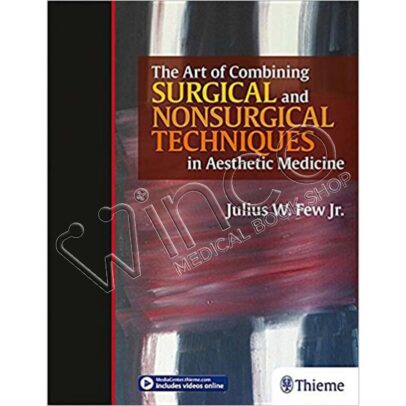 The Art of Combining Surgical and Nonsurgical Techniques in Aesthetic Medicine