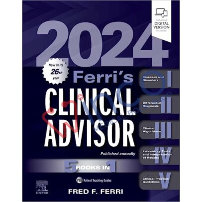 Ferri's Clinical Advisor 2024 1st Edition by Fred F. Ferri MD