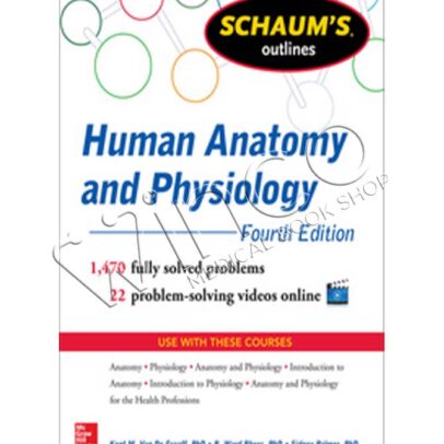 Schaum’s Outline of Human Anatomy and Physiology, 4th Edition (Schaum’s Outline Series)
