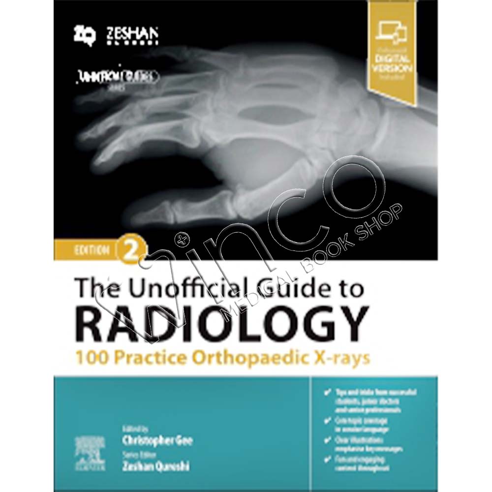 The Unofficial Guide to Radiology: 100 Practice Orthopaedic X-rays, 2nd edition