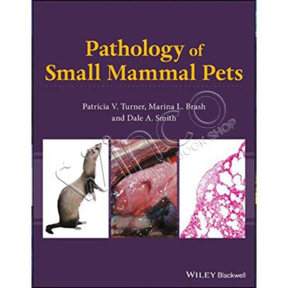 Pathology of Small Mammal Pets
