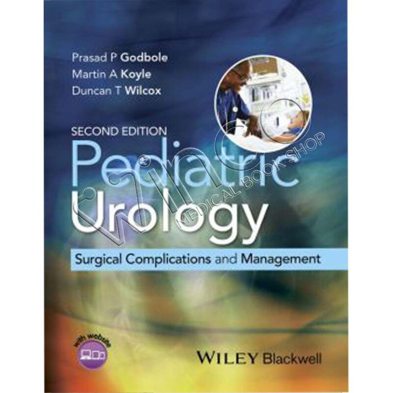 Pediatric Urology: Surgical Complications And Management, 2nd Edition ...