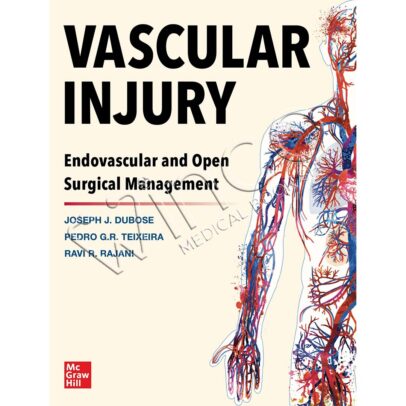 Vascular Injury: Endovascular and Open Surgical Management