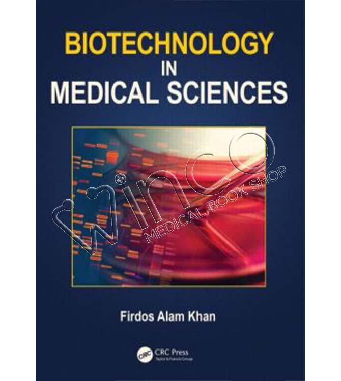 Biotechnology in Medical Sciences