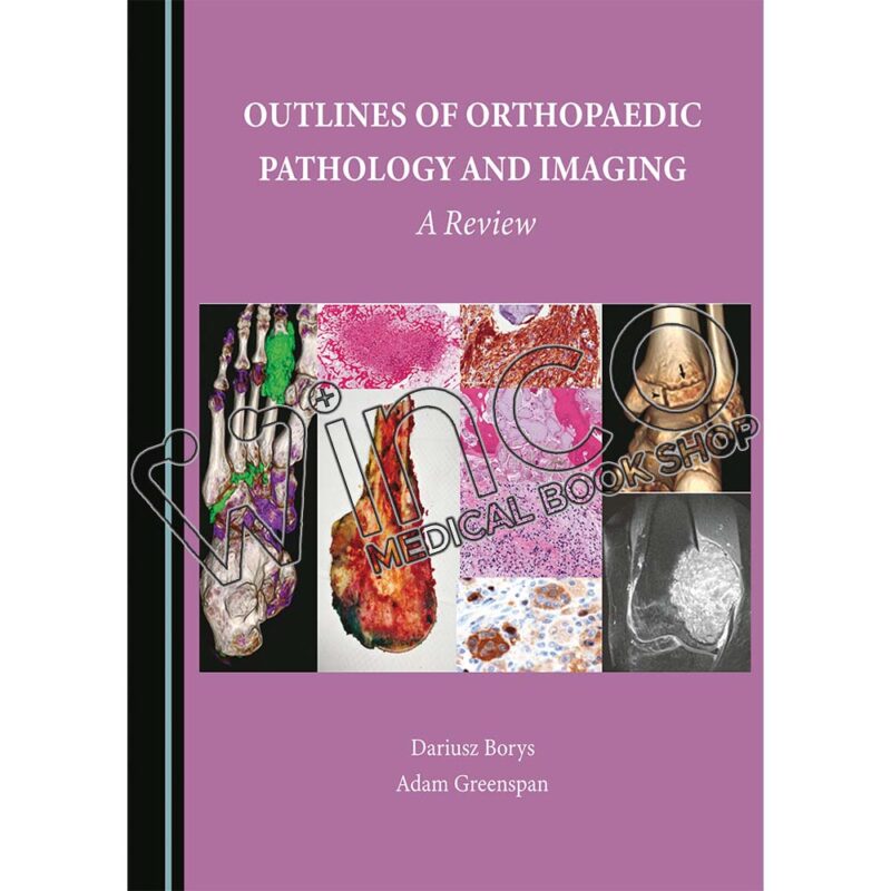 Outlines of Orthopaedic Pathology and Imaging: A Review